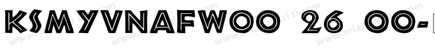 KSMYVNAFWO0 26 00字体转换